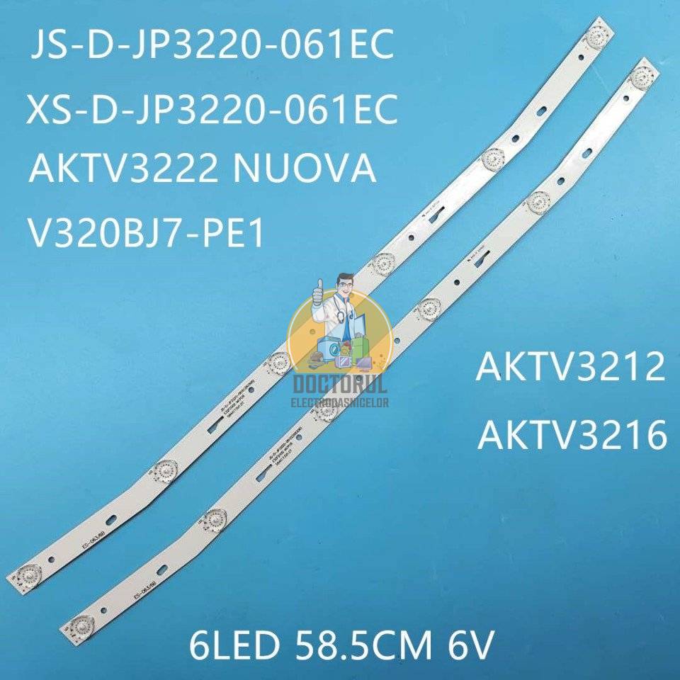 Set barete led , Televizor Akai 32 inch , 2 barete cu 6 led-uri