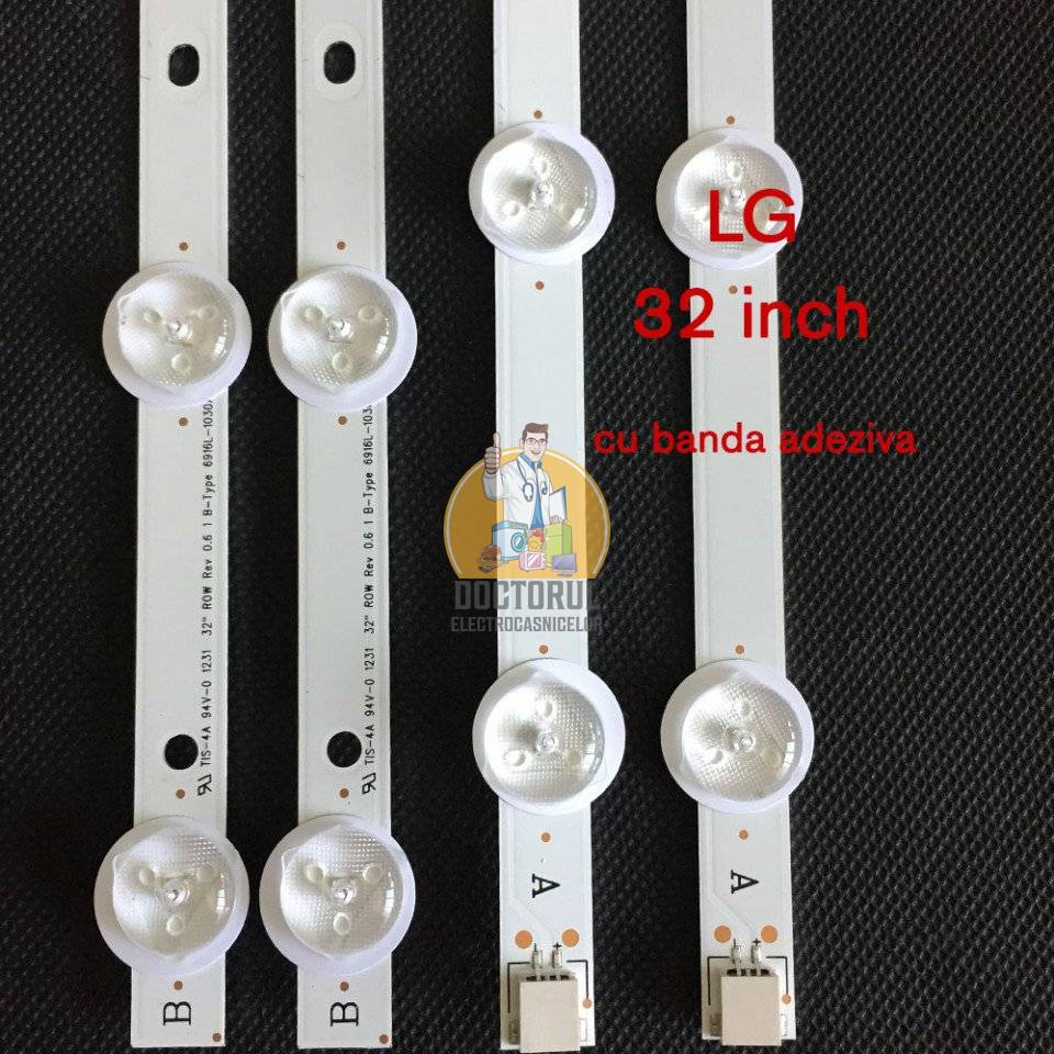 Set barete led , Televizor LG 32 inch , 4 barete cu 9 led-uri